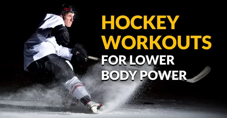 Hockey Workouts for Lower Body Power