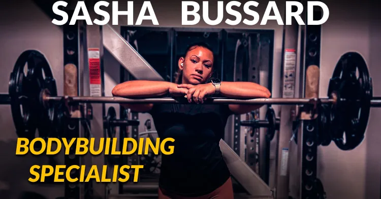 Sasha Bussard's Rise as a Bodybuilding Specialist and Master Trainer